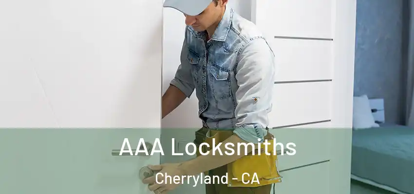  AAA Locksmiths Cherryland - CA