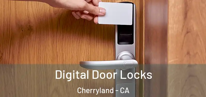  Digital Door Locks Cherryland - CA