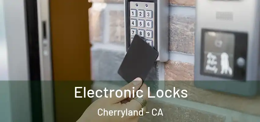  Electronic Locks Cherryland - CA
