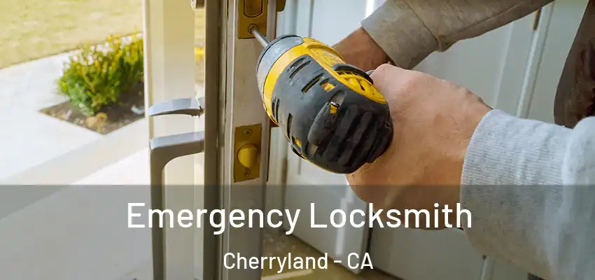  Emergency Locksmith Cherryland - CA