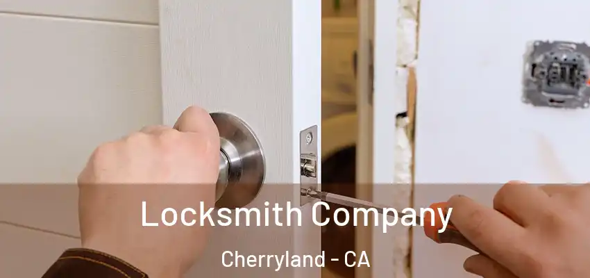 Locksmith Company Cherryland - CA