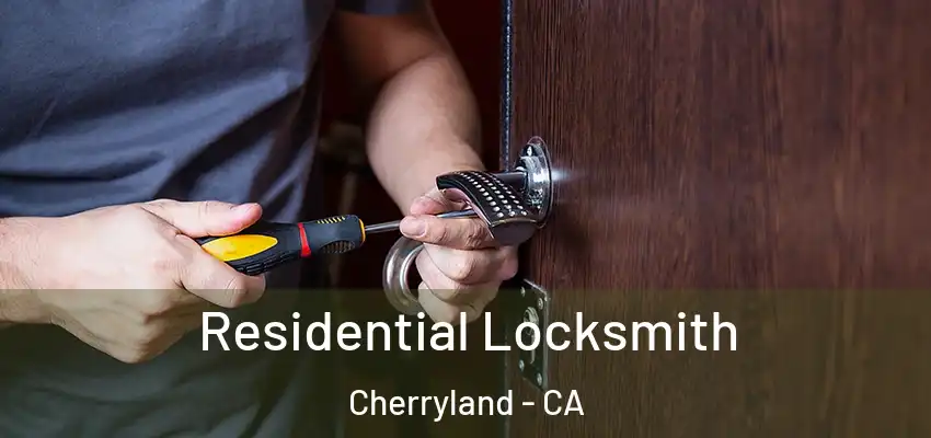 Residential Locksmith Cherryland - CA